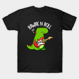 Rawrk And Roll Cute Rocker Dinosaur Pun T-Shirt